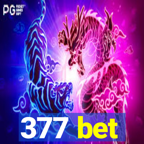 377 bet