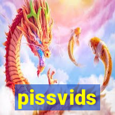 pissvids