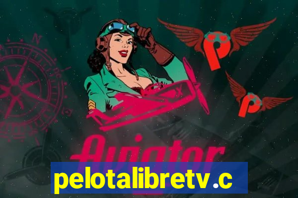 pelotalibretv.com