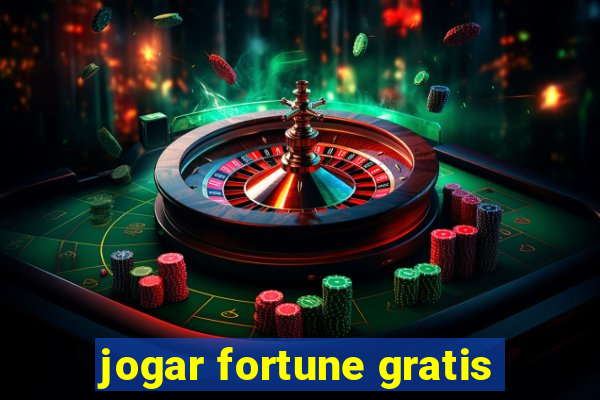 jogar fortune gratis