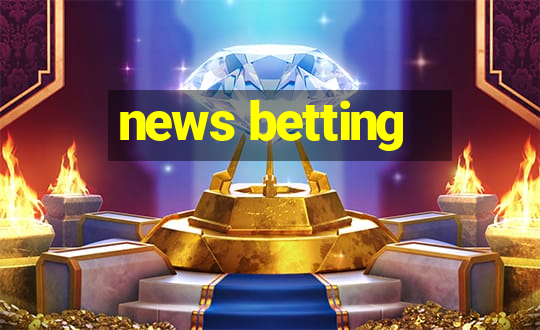 news betting