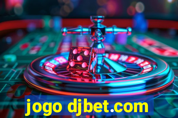 jogo djbet.com