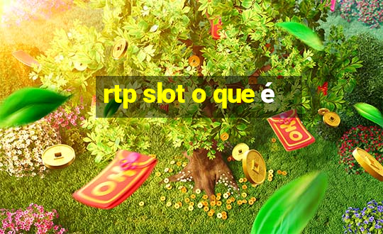 rtp slot o que é