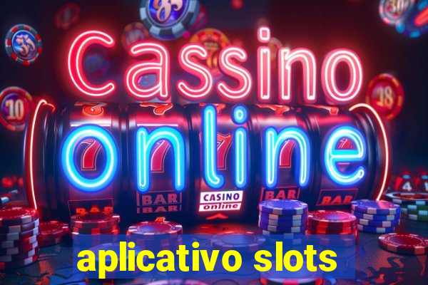 aplicativo slots