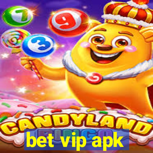 bet vip apk