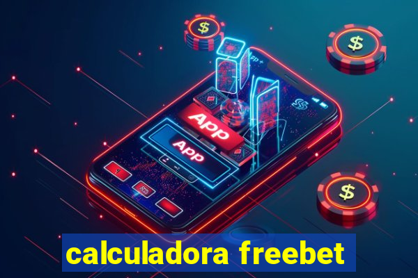 calculadora freebet