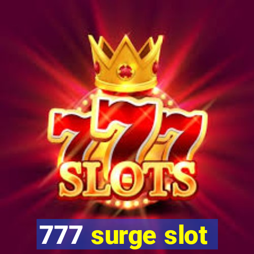 777 surge slot