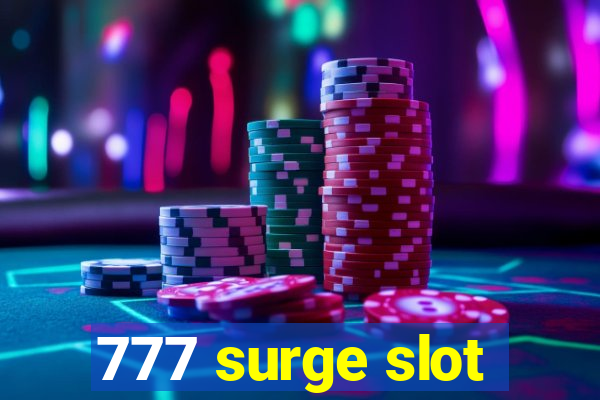 777 surge slot