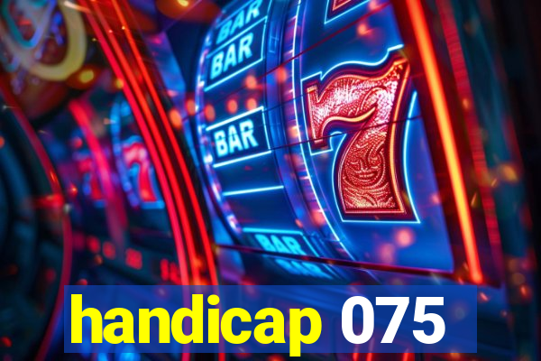 handicap 075