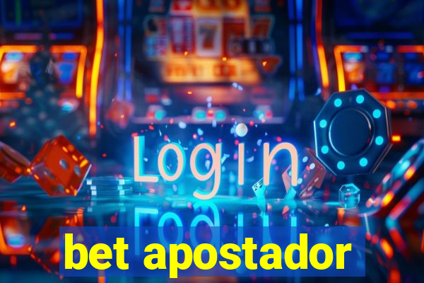 bet apostador