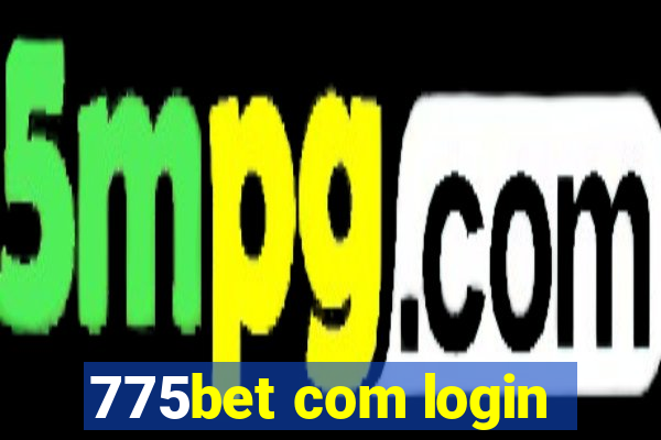 775bet com login