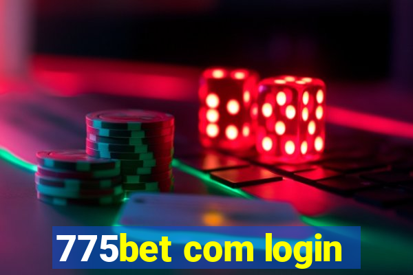 775bet com login