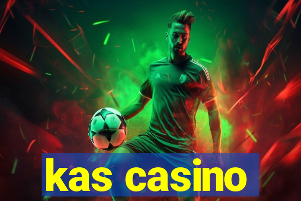 kas casino