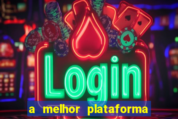 a melhor plataforma de jogos