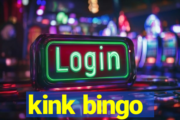 kink bingo