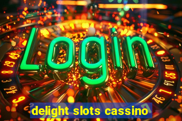 delight slots cassino