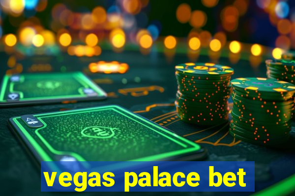 vegas palace bet