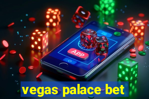 vegas palace bet