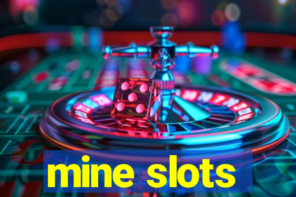 mine slots