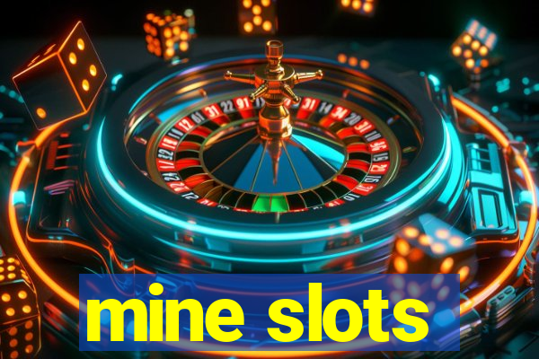 mine slots