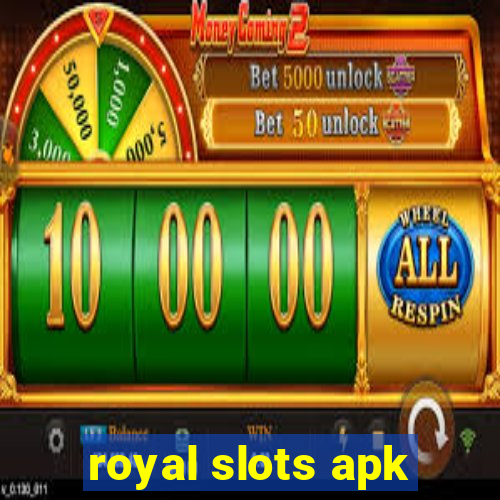 royal slots apk