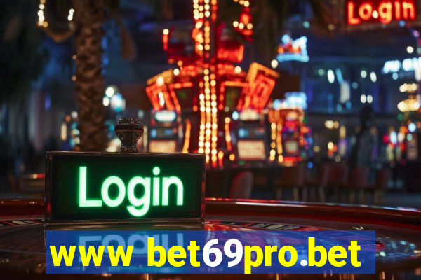 www bet69pro.bet