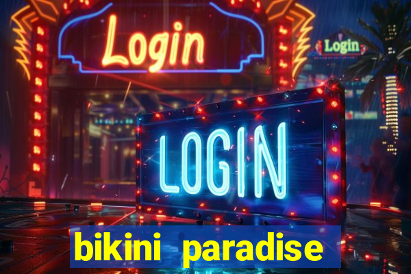 bikini paradise slot demo