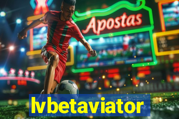 lvbetaviator