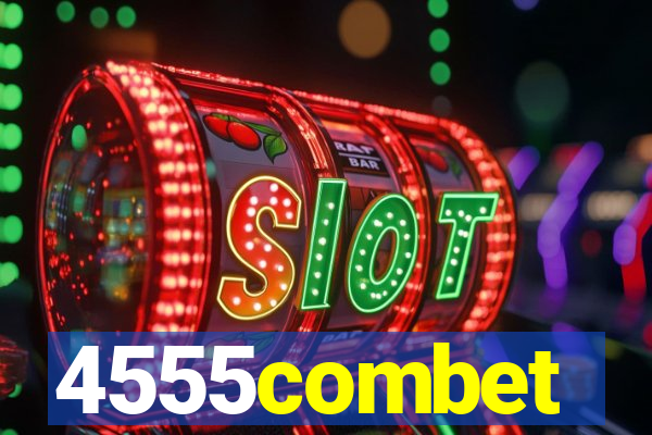 4555combet