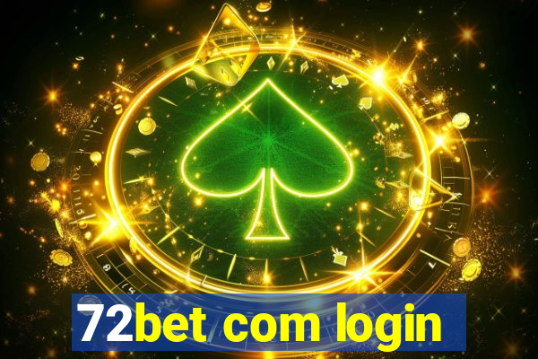 72bet com login