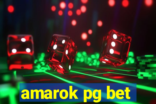 amarok pg bet