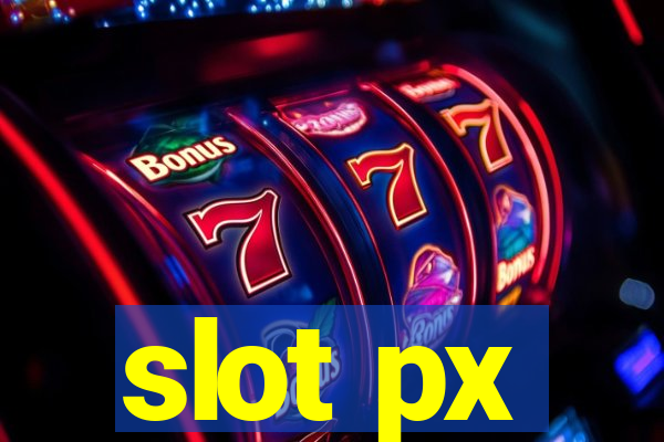 slot px