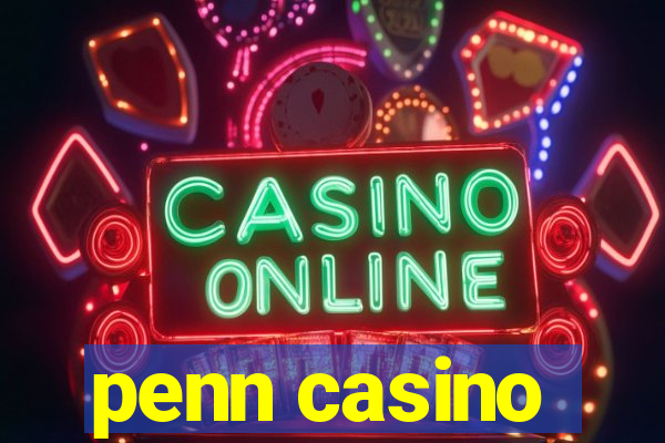 penn casino