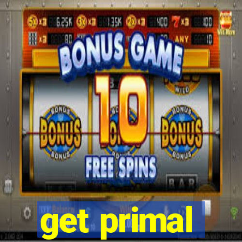 get primal