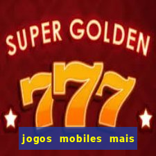 jogos mobiles mais jogados do mundo