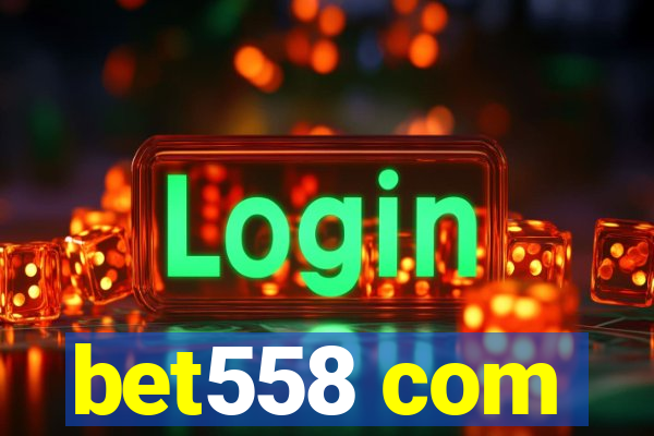 bet558 com