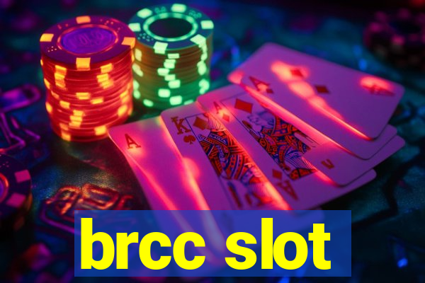 brcc slot