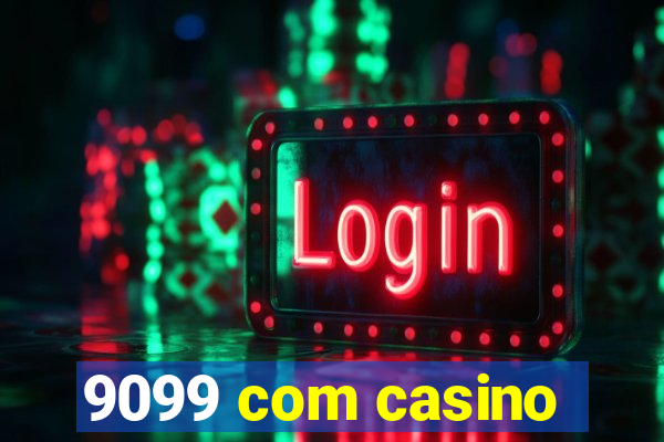 9099 com casino