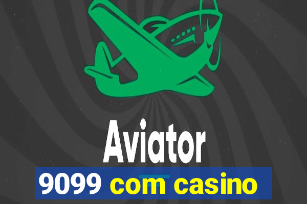 9099 com casino