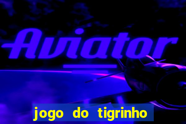 jogo do tigrinho é legal no brasil