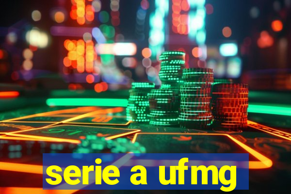 serie a ufmg