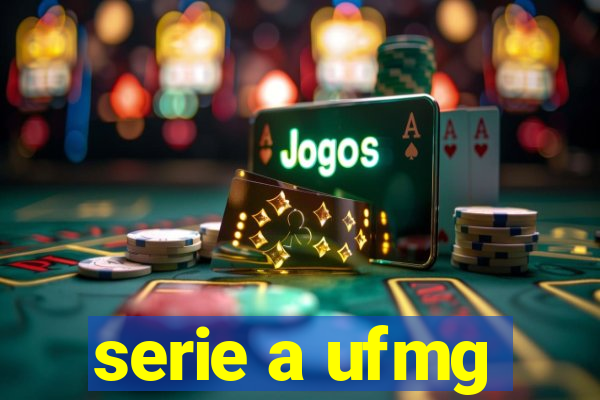 serie a ufmg