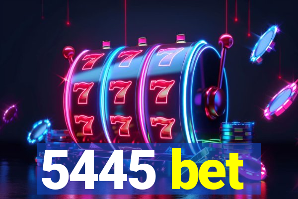 5445 bet