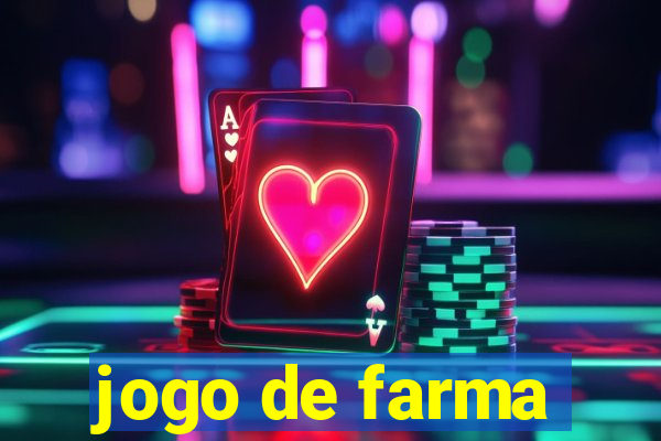 jogo de farma