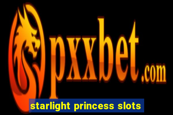 starlight princess slots