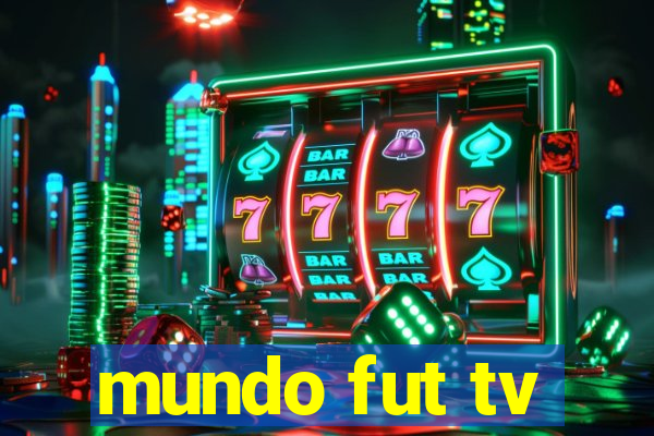 mundo fut tv