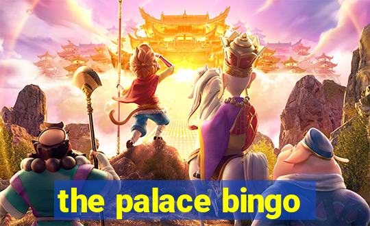 the palace bingo