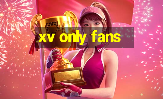 xv only fans