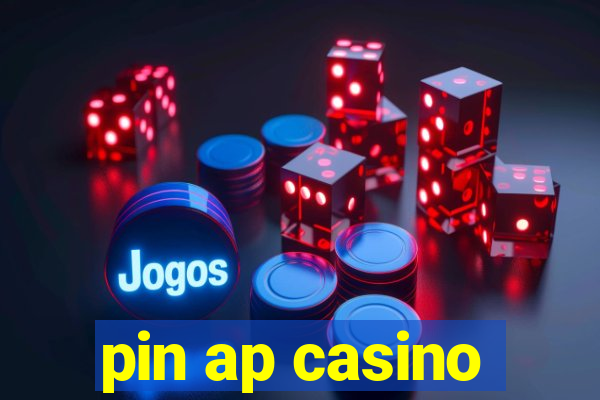 pin ap casino