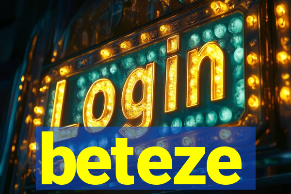 beteze